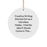 Funny Creative Writing Gifts for Writers, Inspirational Quote Circle Ornament with Gold Cord, Gifts from Family for Christmas Unique Presents - Image 1